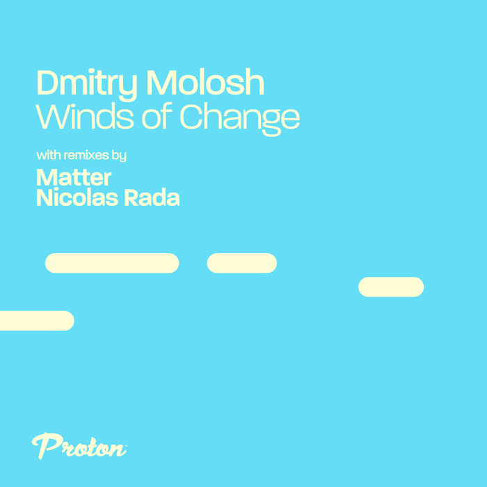 DMITRY MOLOSH - Winds Of Change (Remixes)