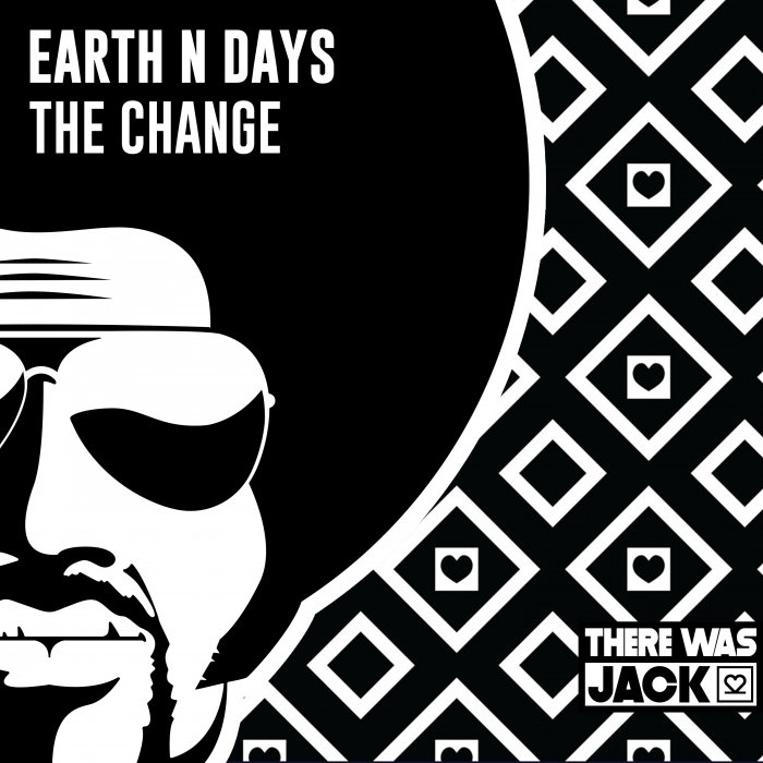 EARTH N DAYS - The Change (Original Mix)