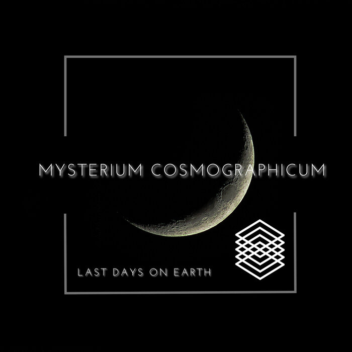LAST DAYS ON EARTH - Mysterium Cosmographicum