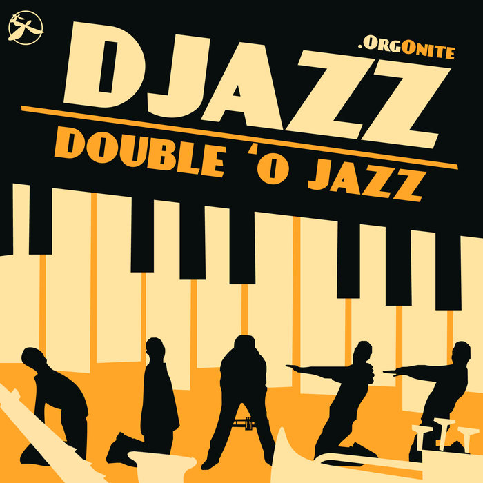 DJAZZ ORGONITE - Double 'O Jazz