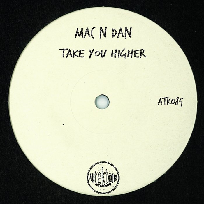 MAC N DAN - Take You Higher