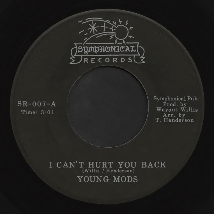 YOUNG MODS - I Can't Hurt You Back/Who You Going To Run, Where You Going To Hide