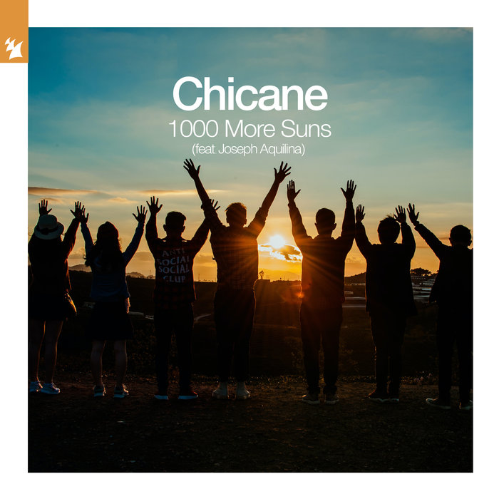 Chicane feat Joseph Aquilina - 1000 More Suns