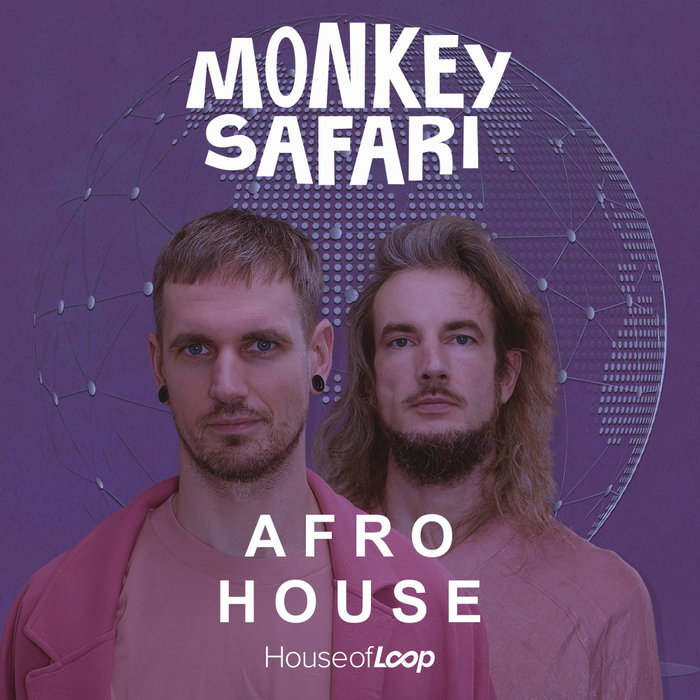 HOUSE OF LOOP - Monkey Safari Afro House (Sample Pack WAV)