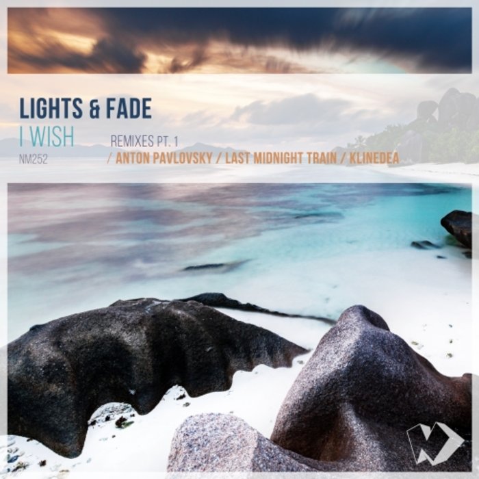LIGHTS & FADE - I Wish: Remixes Pt. 1