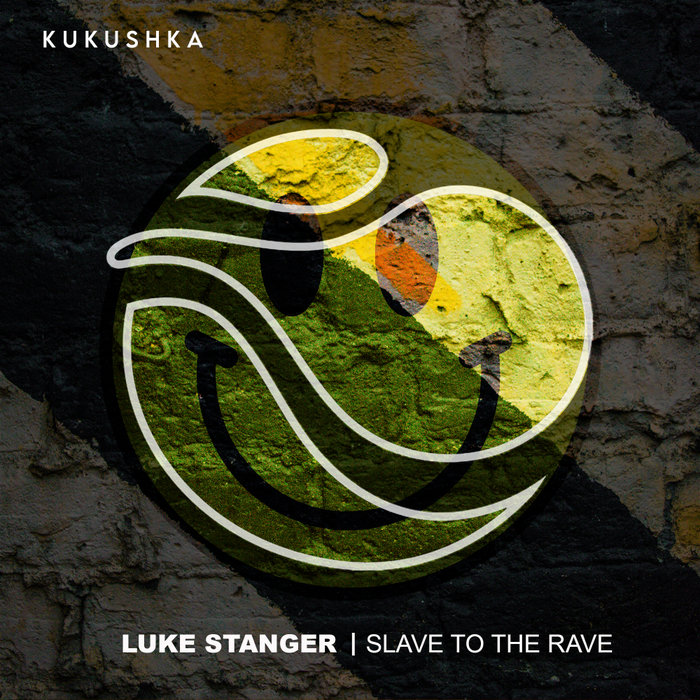 LUKE STANGER - Slave To The Rave (Kadenza Remix)