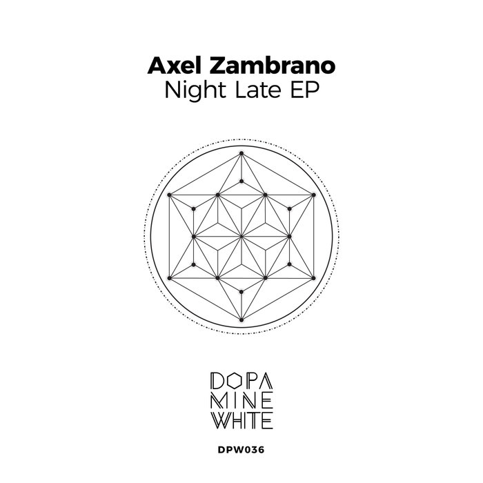 AXEL ZAMBRANO - Night Late