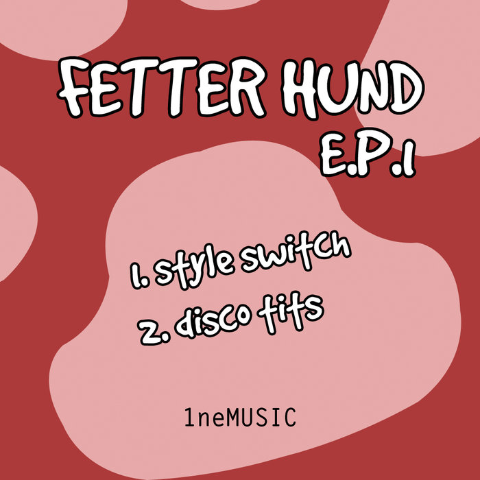 Fetter Hund EP 1 by Fetter Hund on MP3, WAV, FLAC, AIFF &amp; ALAC at Juno