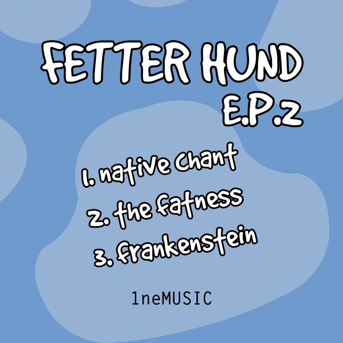 Fetter Hund EP 2 by Fetter Hund on MP3, WAV, FLAC, AIFF &amp; ALAC at Juno