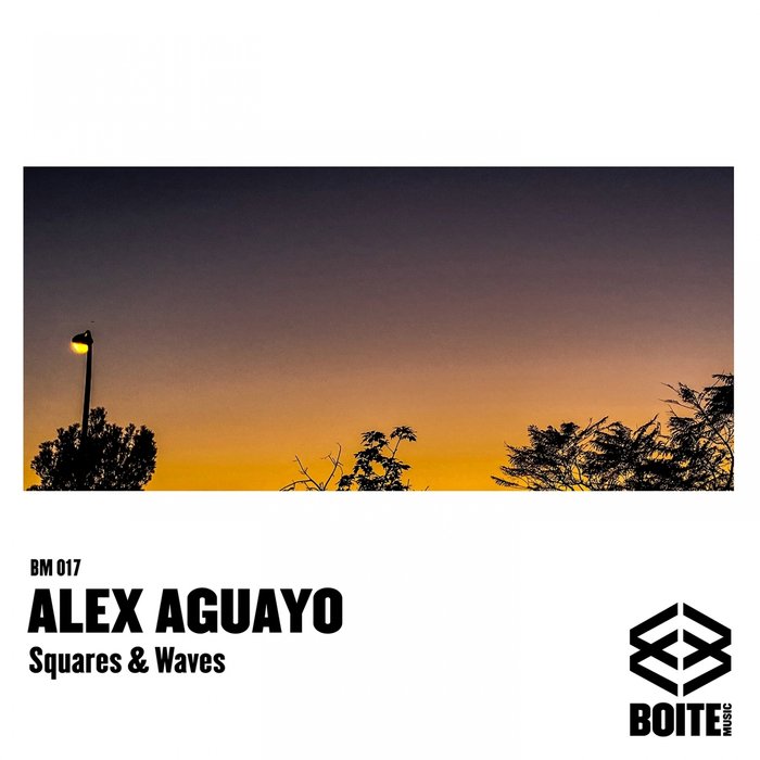 ALEX AGUAYO - Squares & Waves