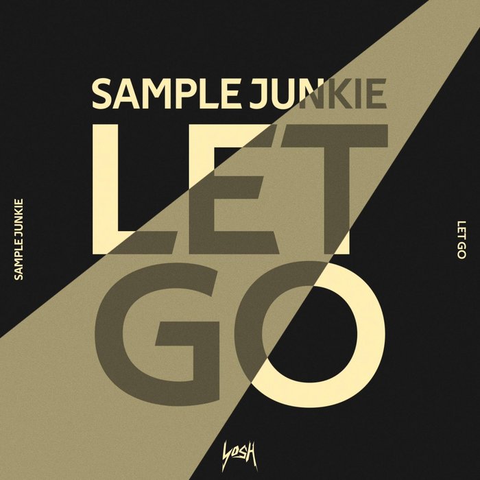 SAMPLE JUNKIE - Let Go