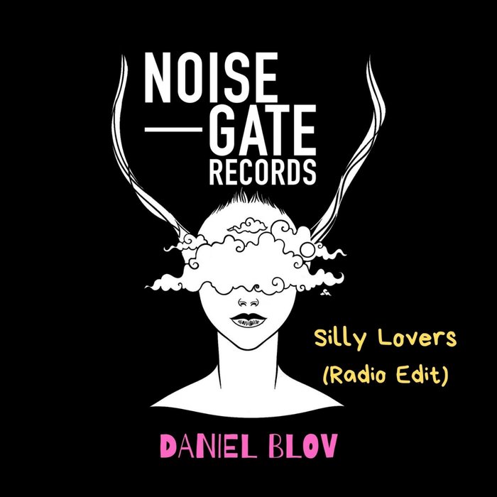 DANIEL BLOV - Silly Lovers (Radio Edit)