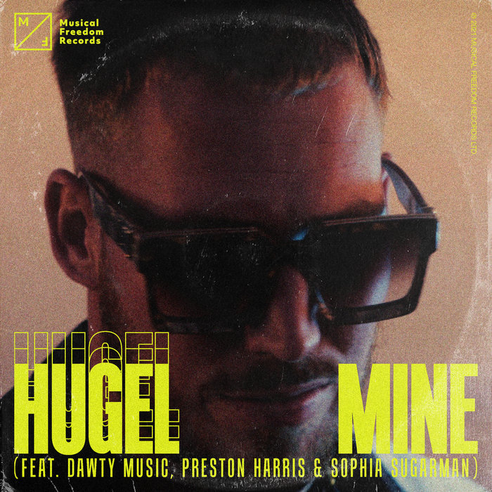 HUGEL feat DAWTY MUSIC/PRESTON HARRIS/SOPHIA SUGARMAN - Mine