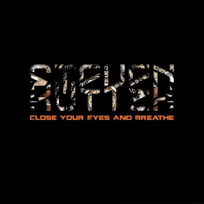 STEVEN RUTTER - Close Your Eyes & Breathe