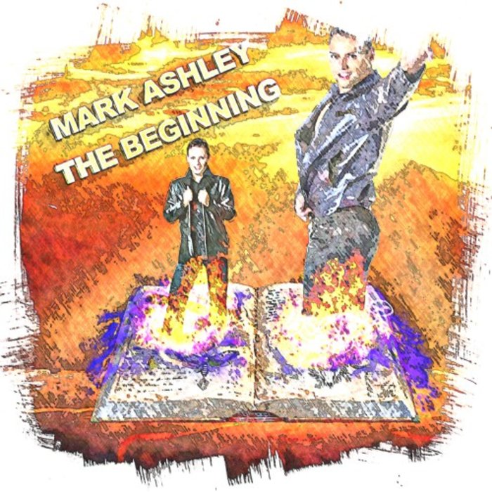 MARK ASHLEY - The Beginning