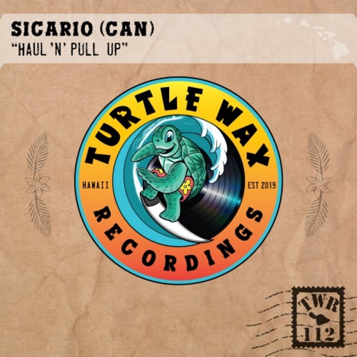 SICARIO (CAN) - Haul 'n' Pull Up