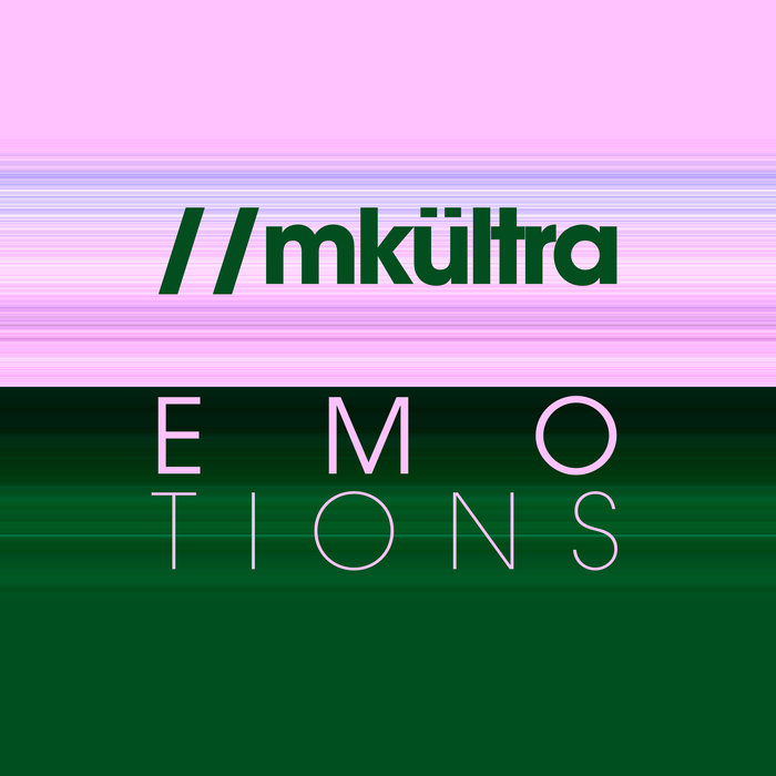 //MKULTRA - Emotions