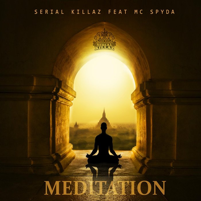 SERIAL KILLAZ - Meditation