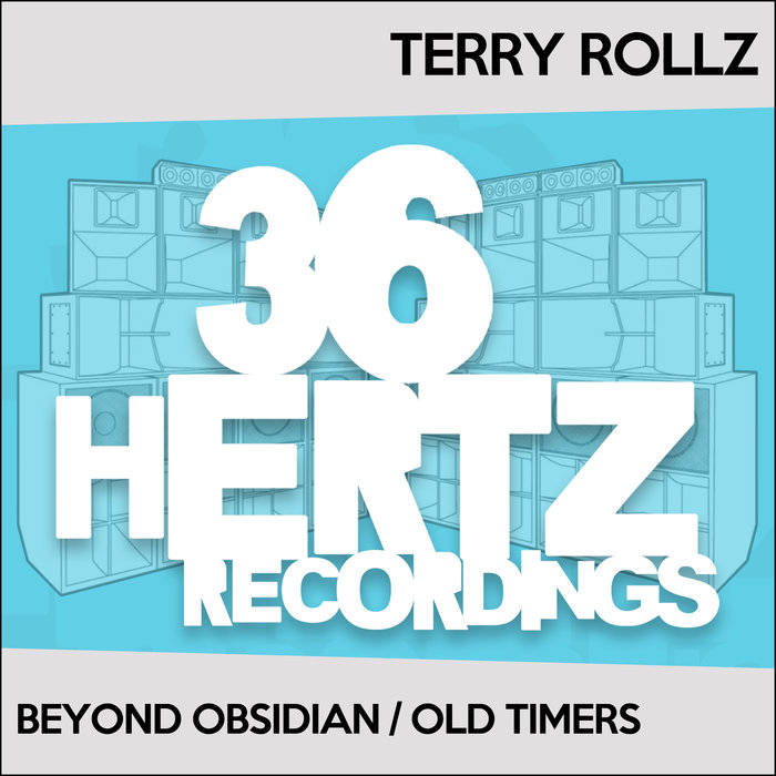 TERRY ROLLZ - Beyond Obsidian / Old Timers