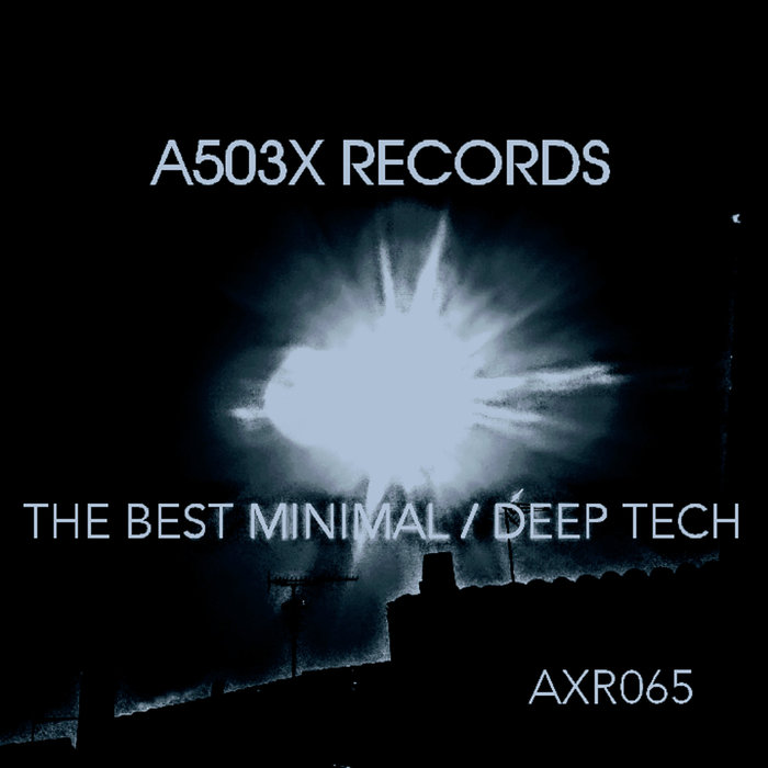 A503X - A503X Records (The Best Minimal / Deep Tech)