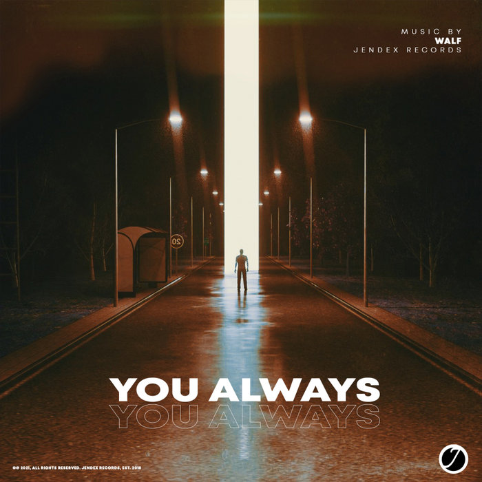 WALF - You Always (Original Mix)