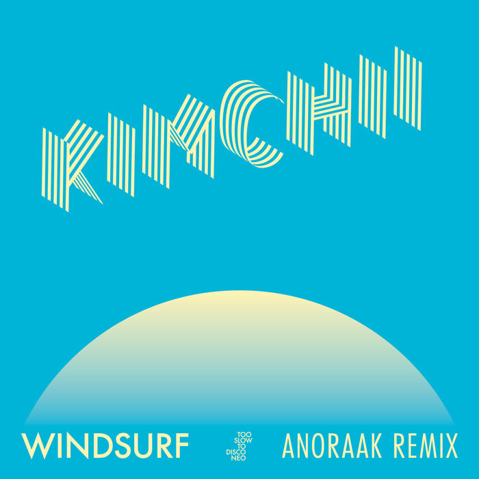 KIMCHII - Windsurf
