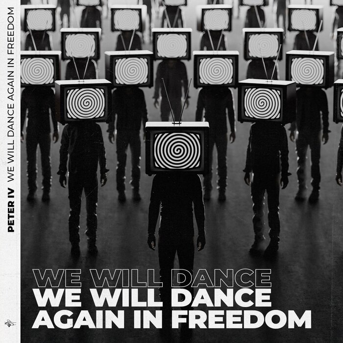 PETER IV - We Will Dance Again In Freedom