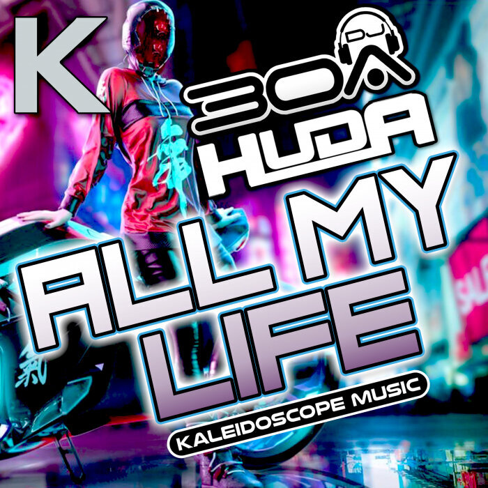 HUDA HUDIA/DJ30A - All My Life