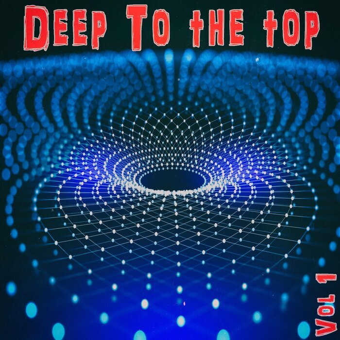 VARIOUS - Deep To The Top Vol 1 - Deep House & Club Trax
