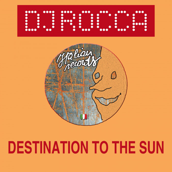 DJ ROCCA - Destination To The Sun