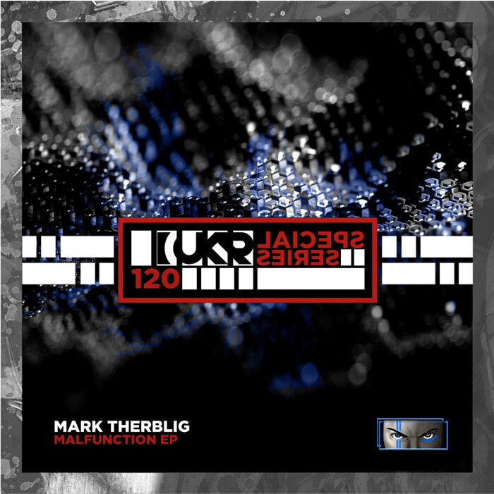 MARK THERBLIG - Malfunction EP