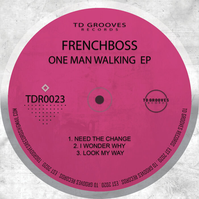 FRENCHBOSS - One Man Walking