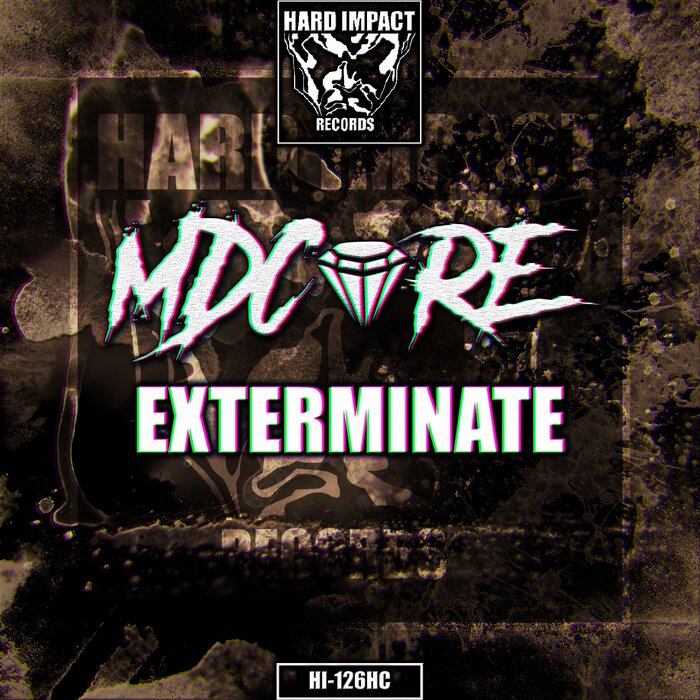 MDCORE - Exterminate