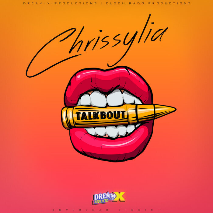 CHRISSYLIA - Talkbout