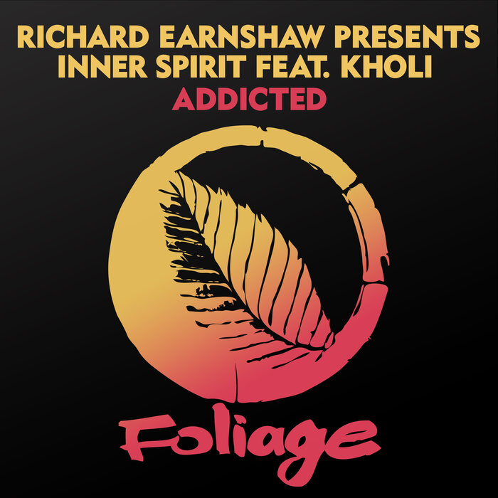 RICHARD EARNSHAW/KHOLI - Addicted