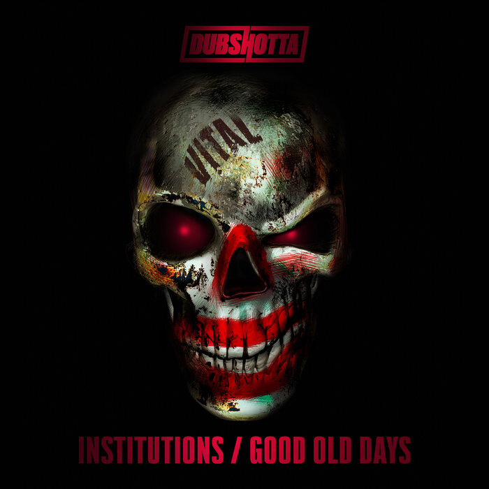 VITAL - Institutions/Good Old Days