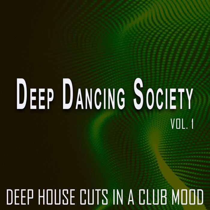VARIOUS - Deep Dancing Society Vol 1