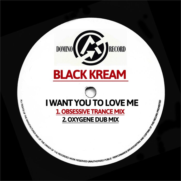 BLACK KREAM - I Want You To Love Me