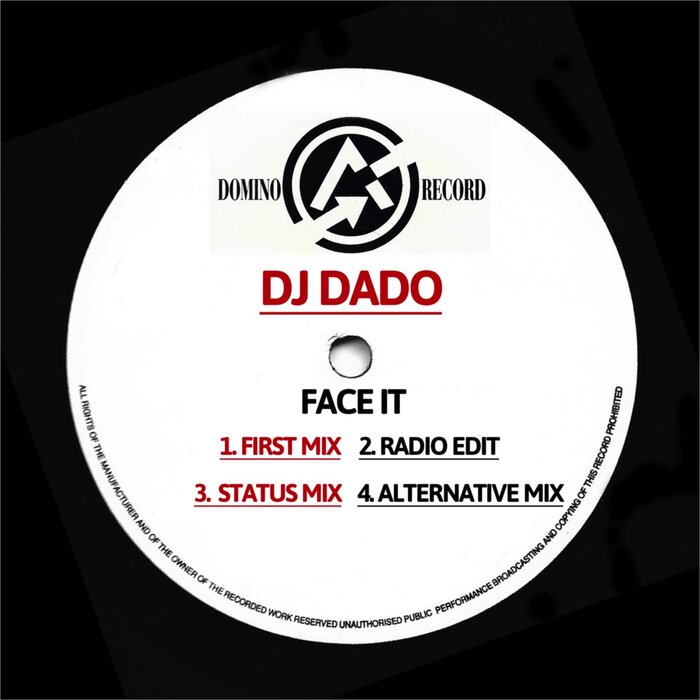 Face It By DJ Dado On MP3, WAV, FLAC, AIFF & ALAC At Juno Download
