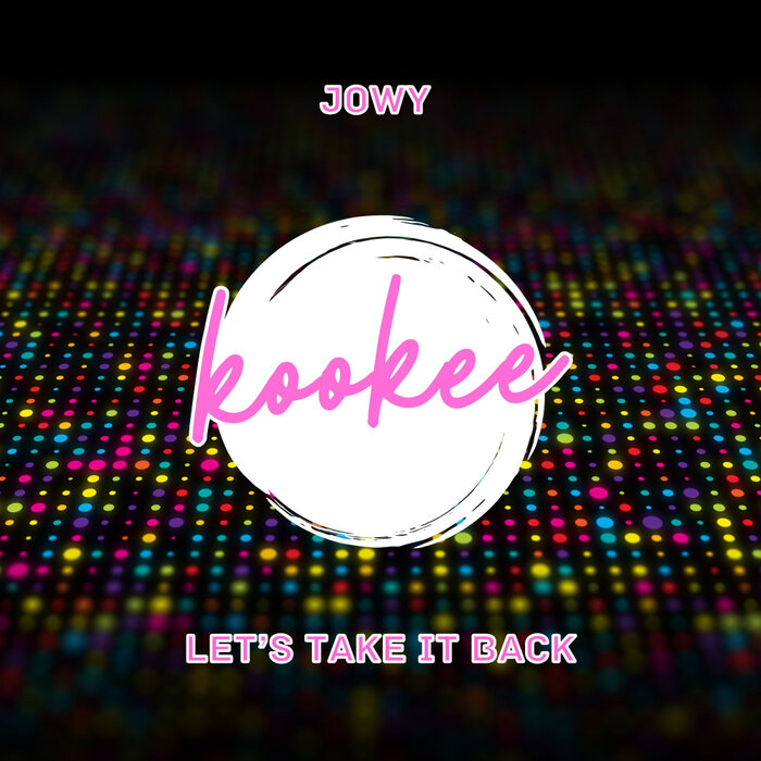 JOWY - Let's Take It Back