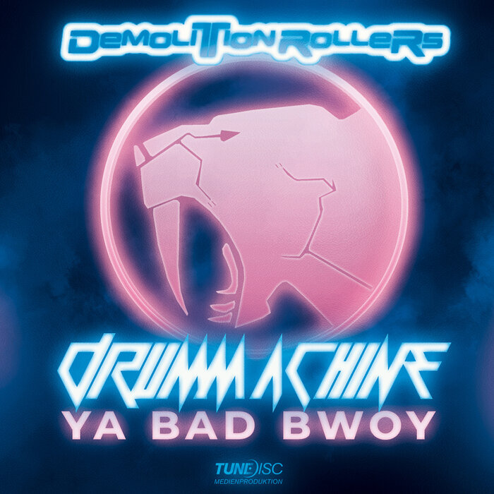 DRUMMACHINE - Ya Bad Bwoy