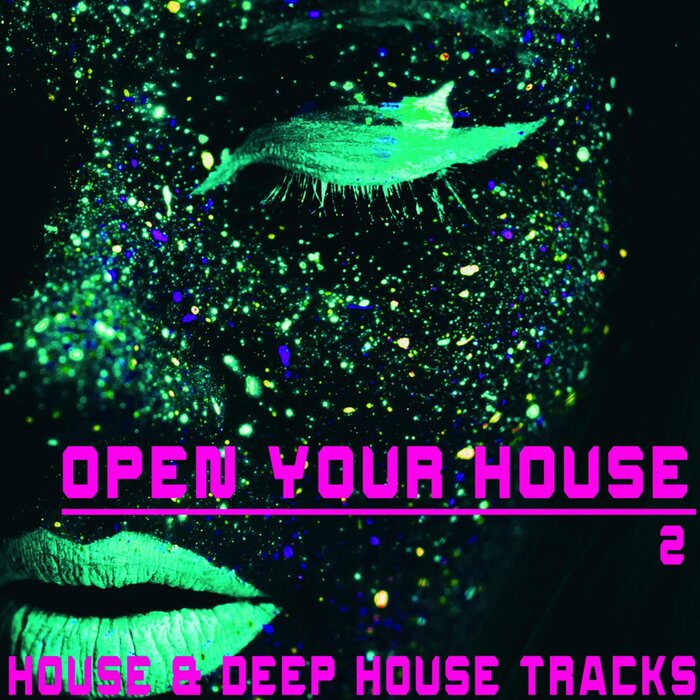 VARIOUS - Open Your House, 2 - House & Deep House S
