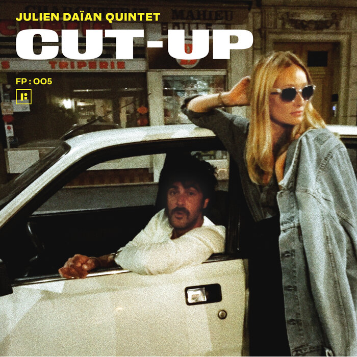 Julien Daian - CUT-UP