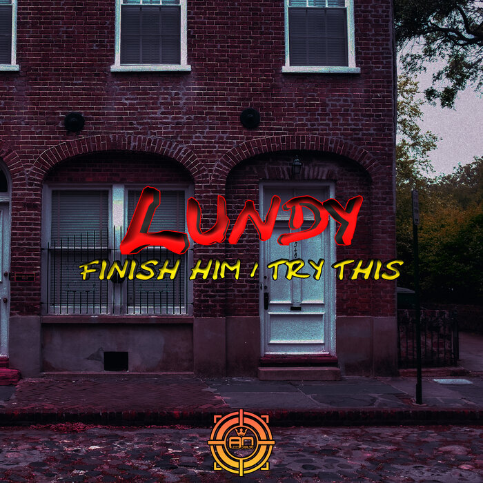 Download Lundy - Finish Him / Try This [AOR184] mp3