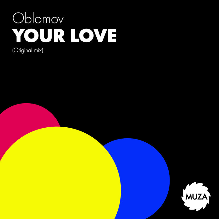OBLOMOV - Your Love