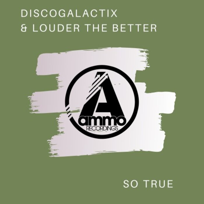 DISCOGALACTIX/THE LOUDER THE BETTER - So True