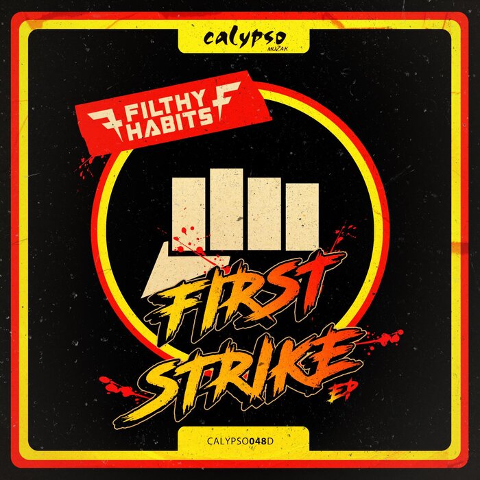 FILTHY HABITS - First Strike EP