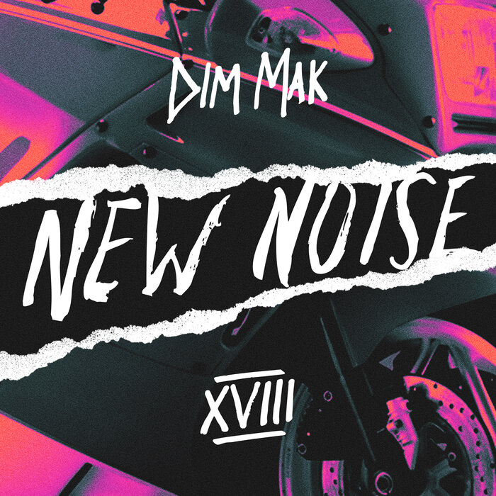 VA - Dim Mak Presents New Noise, Vol. 18