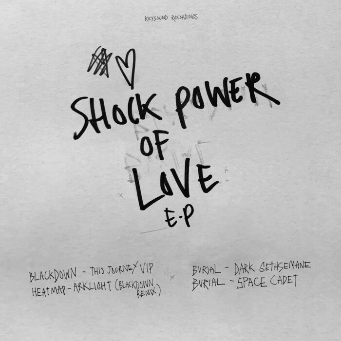 BURIAL/BLACKDOWN/HEATMAP - Shock Power Of Love EP