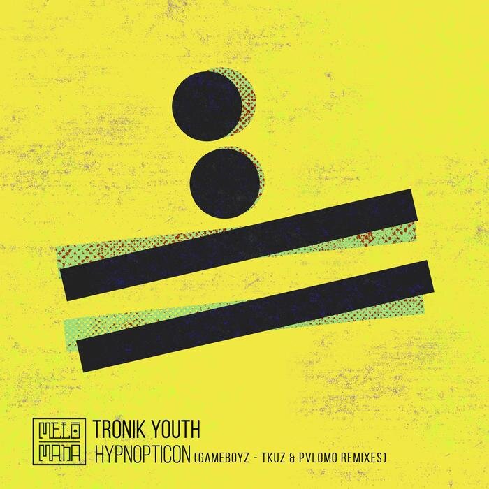 TRONIK YOUTH - Hypnopticon (Remixes)